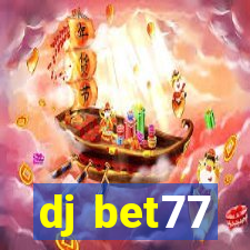 dj bet77